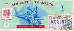 Les dixièmes de la Loterie Nationale inventés par  les Gueules Cassées pour subvenir à leurs besoins sans subventions.